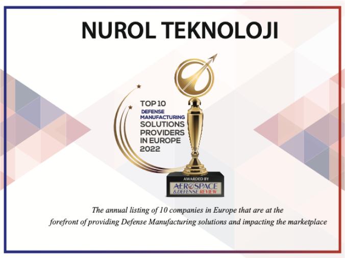 Nurol Technology is awarded as “TOP DEFENSE MANUFACTURING SOLUTIONS PROVIDER IN EUROPE 2022”